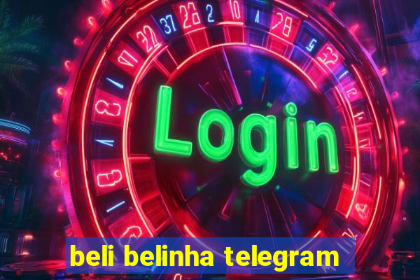 beli belinha telegram